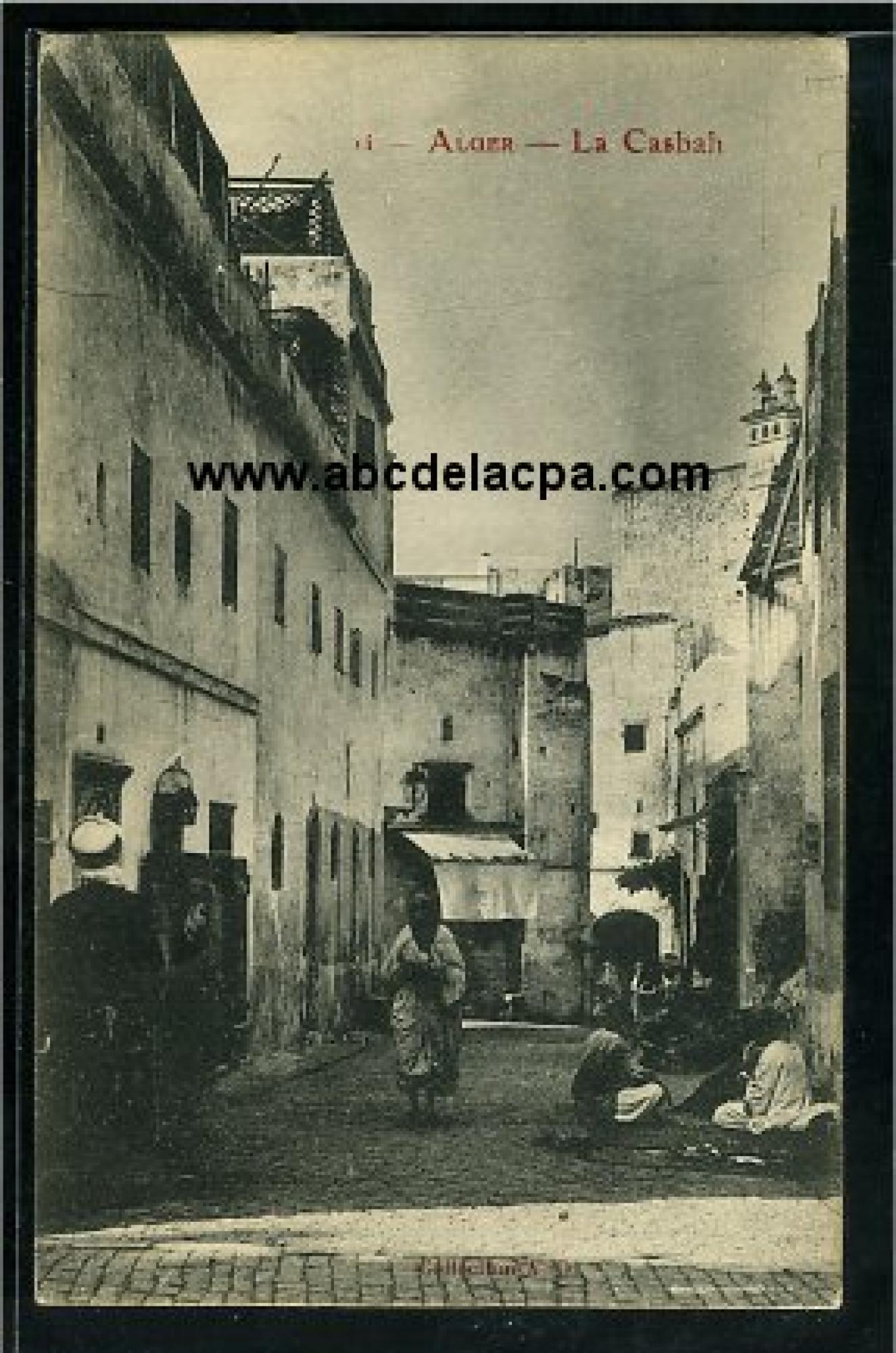 Alger - La      Casbah  - Alger - La Casbah