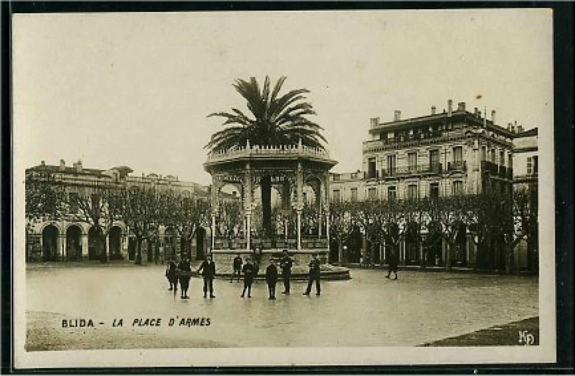 Blida - Rues  - la place d'armes