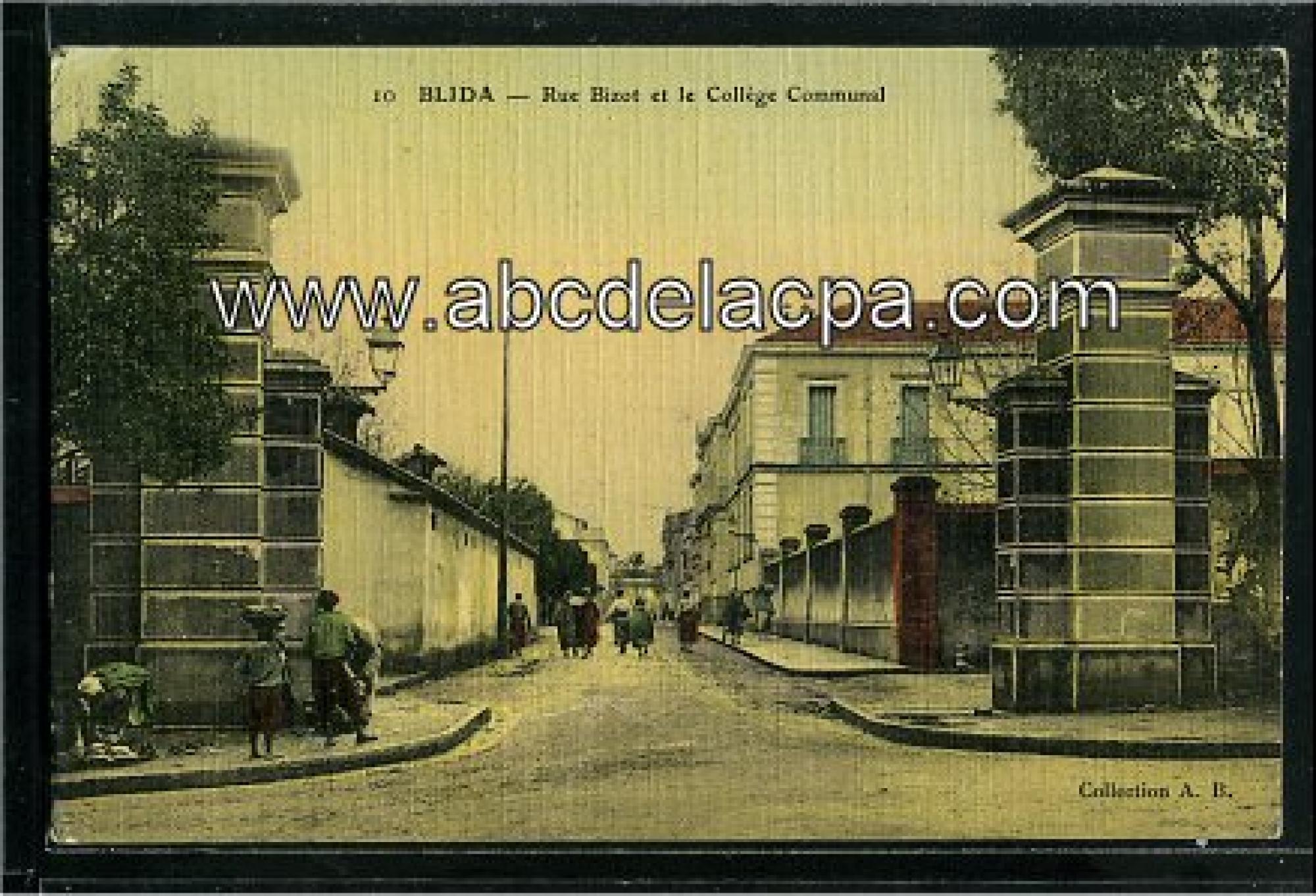 Blida -      Bâtiments  - rue bizot et le collège communal