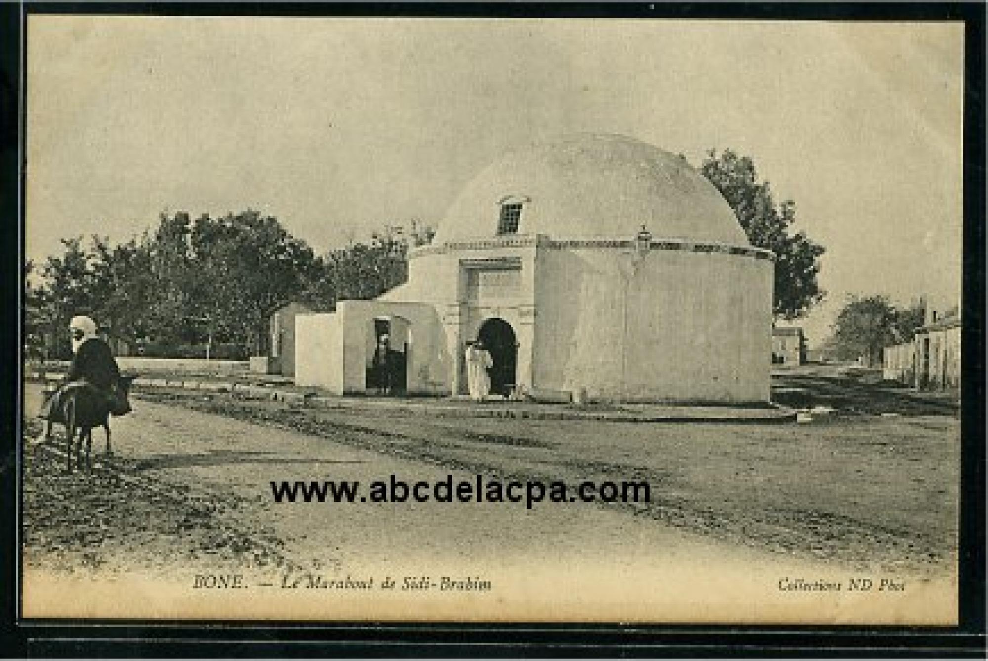Bône -      Bâtiments  - le marabout de sidi brahim