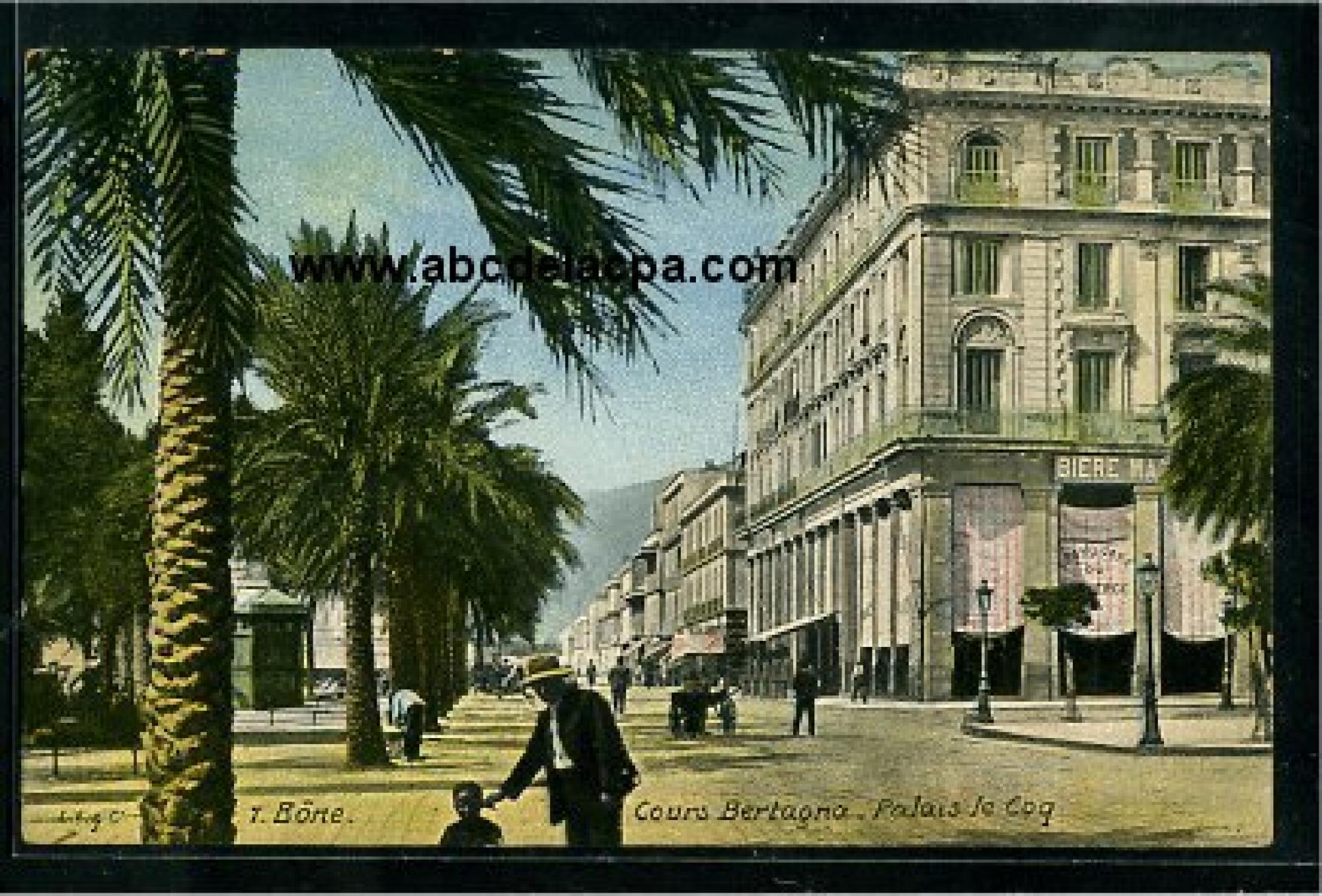 Bône -      Bâtiments  - cours bertagna - palais le coq