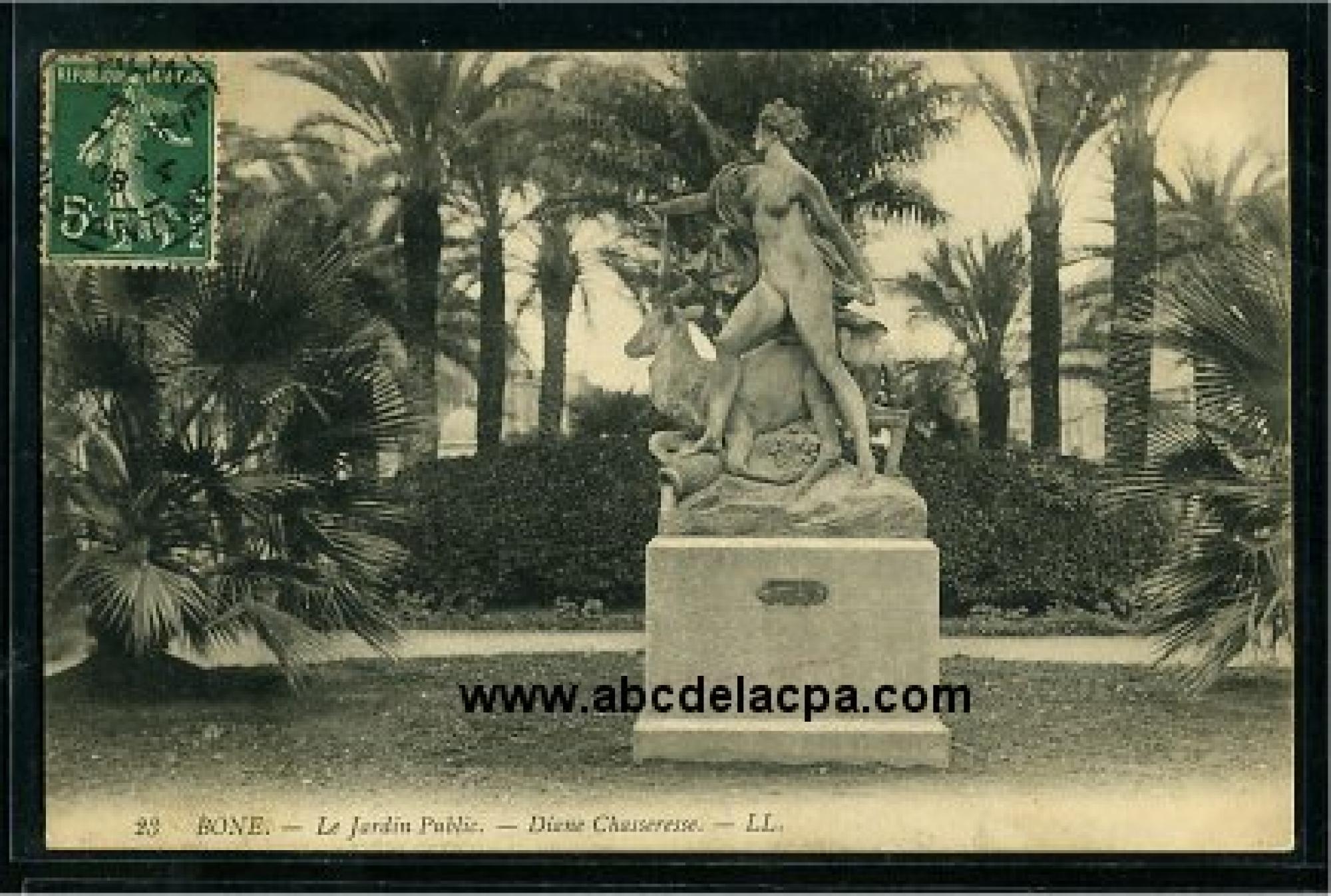 Bône - Rues  - le jardin public - diane chasseresse