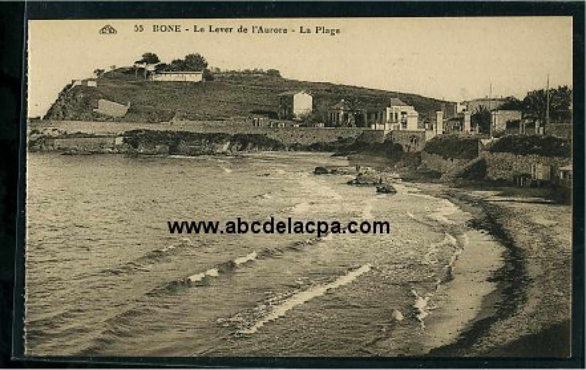 Bône - Les plages,      la corniche  - le lever de l'aurore - la plage