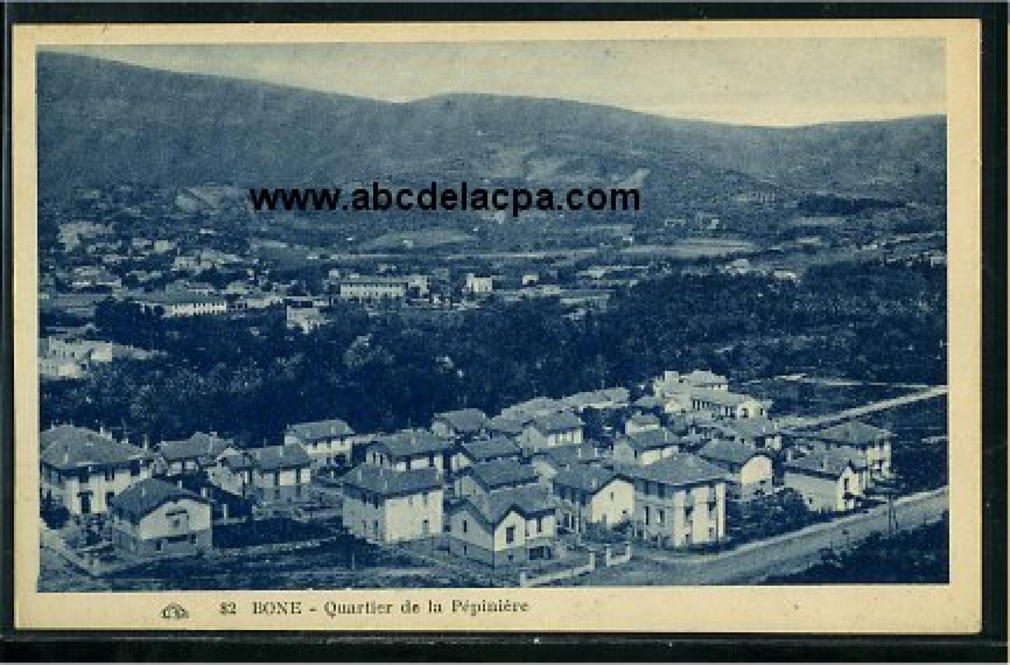 Bône -      Vues générales  - quartier de la pépinière