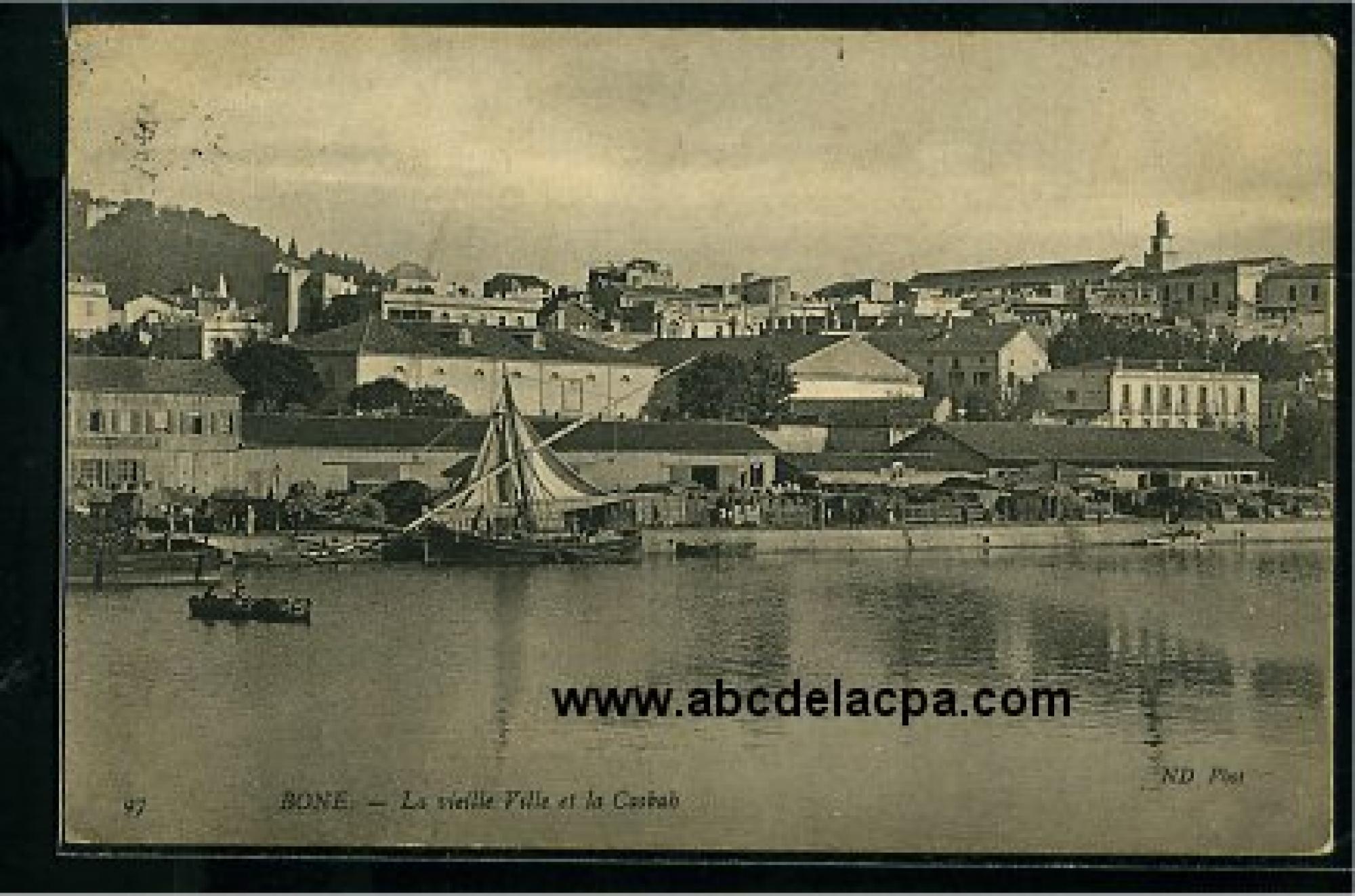 Bône -      Vues générales  - la vieille ville et la casbah