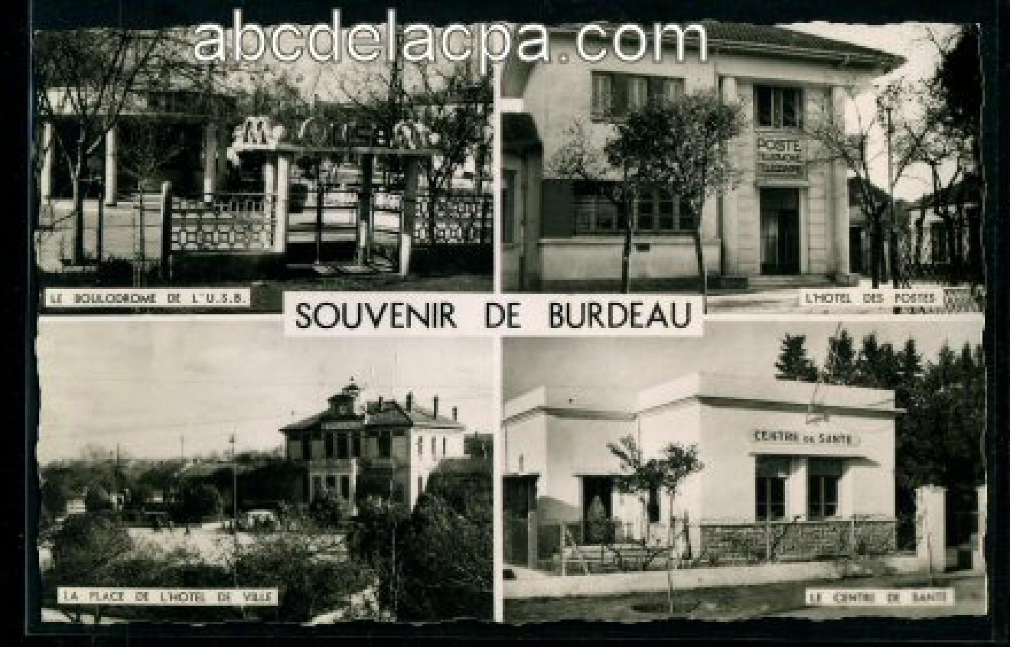 Burdeau (Mahdia)  - souvenir de burdeau - le boulodrome de l'u.s.b. ; l'hôtel des postes ; la place de l'hôtel de ville ; le centre de santé