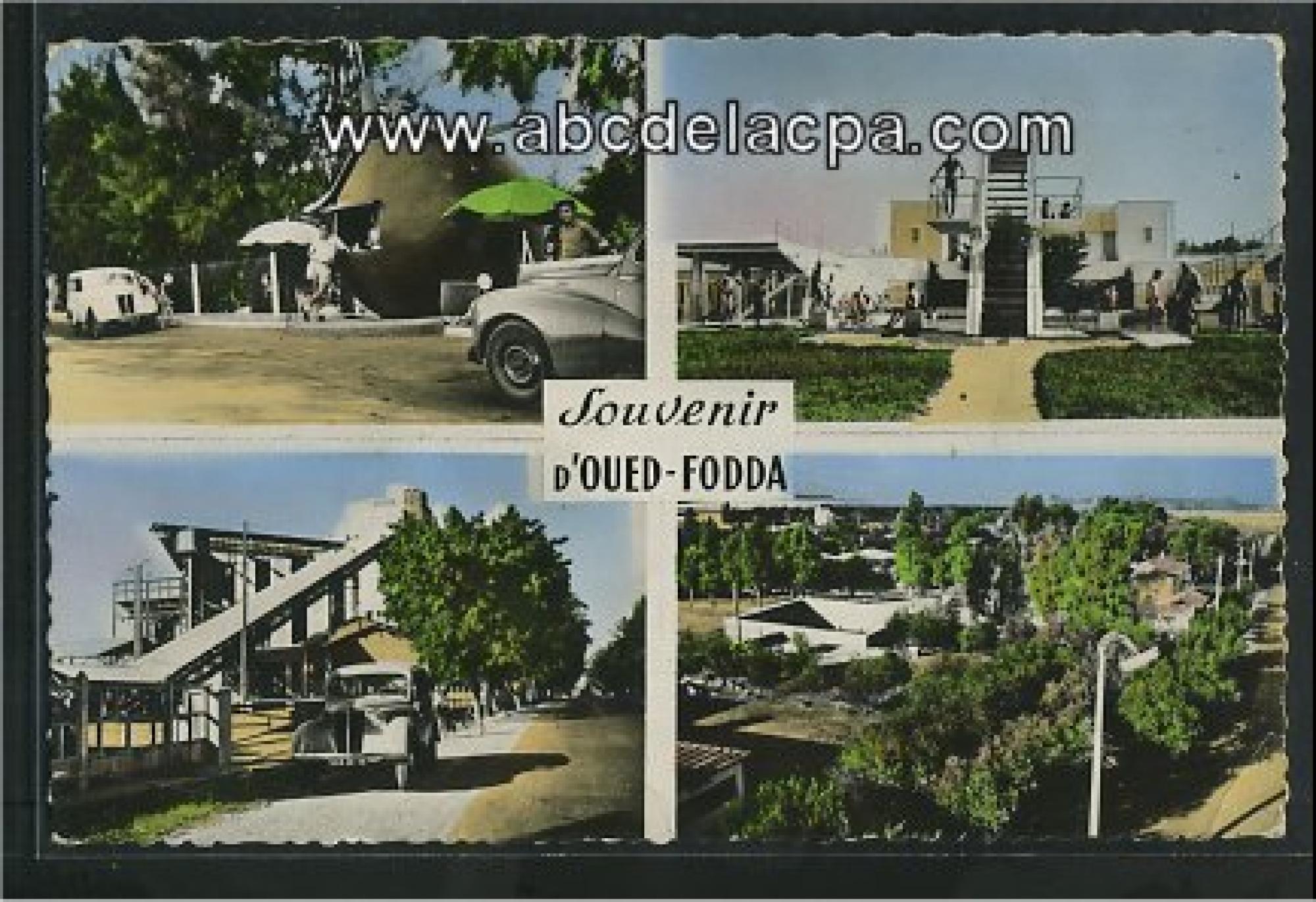 Oued Fodda  - souvenir d'oued fodda - lorange v.o.f. sur la route d'oran ; la piscine municipale ; l'entreprise campenon-bernard ; la vue générale