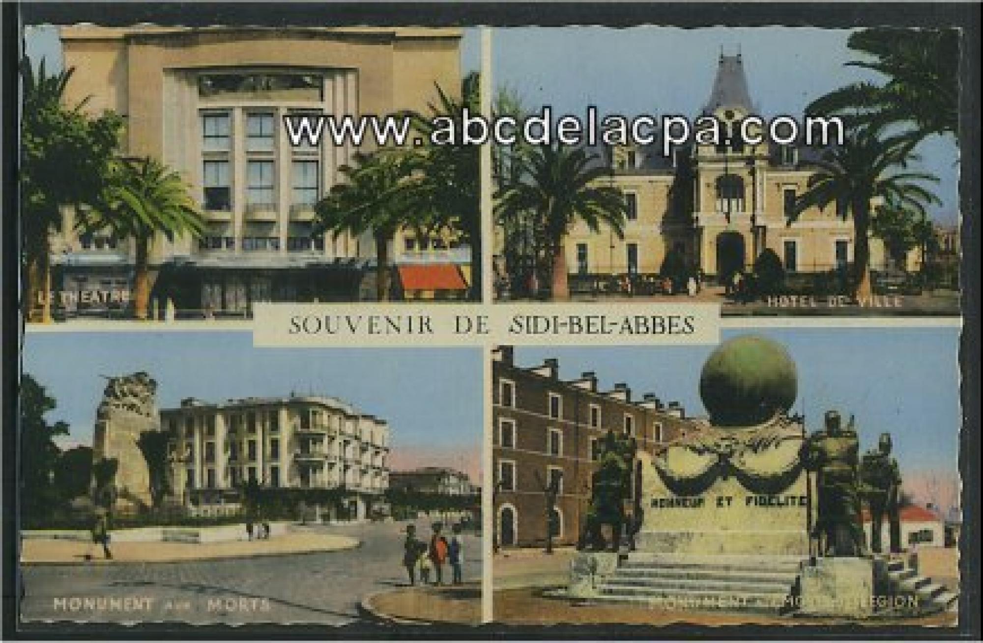 Sidi Bel Abbes  - souvenir de sidi bel abbès - le théâtre, hôtel de ville, monument aux morts, monument aux morts de la légion