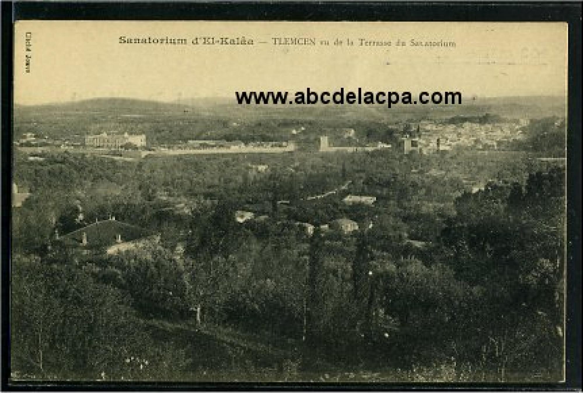 Tlemcen  - sanatorium d'el kalaâ - tlemcen vu de la terrasse du sanatorium