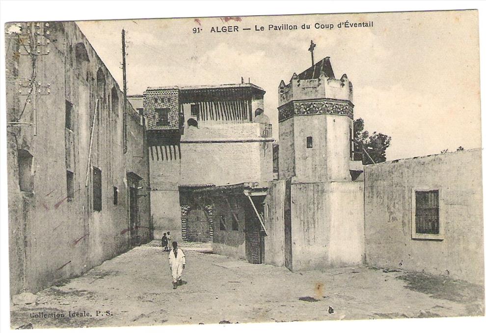 ALGER ALGERI LE PAVILLON DU COUP D'EVENTAIL 1910