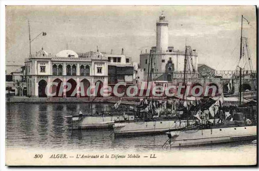 CPA Alger L'Amiraute Et La Defense Mobile