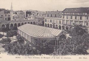 BONE / LA PLACE D ARMES / LA MOSQUEE ET LA SALLE DE REUNION / ND 140