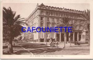 Algérie - BONE - Le Palais Le Coq -