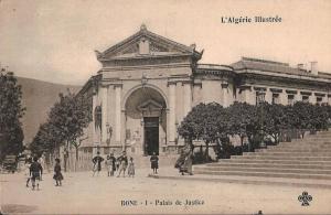 POST CARD CPA N°1 - BÔNE ANNABA  Algérie  - L' Algérie Illustrée - Palais de Justice