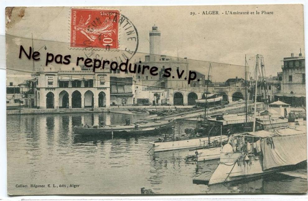 - Alger - L'Amirauté et le Phare, peu courante, navire de Guerre, barques, écrite, 1910, bon état, scans.