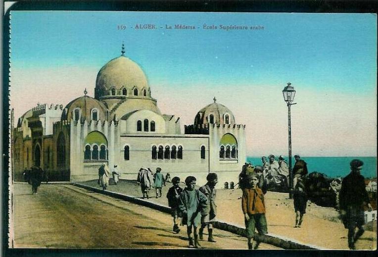 FX)34) Alger La Médersa - Ecole Supérieure Arabe