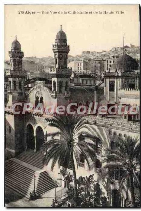 CPA Alger Une Vue De la Cathederale Et De La Haute Ville
