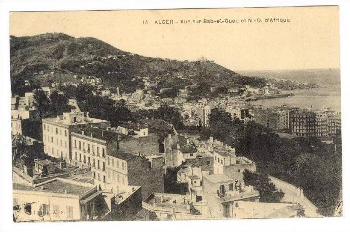 ALGER - Vue sur Bab-el-Oued et N.-D. d'Afrique, PU-1925