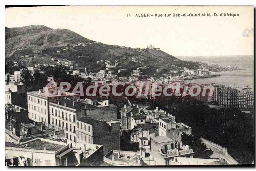 CPA Alger Vue Sur Bab El Oued Et notre dame D'Afrique