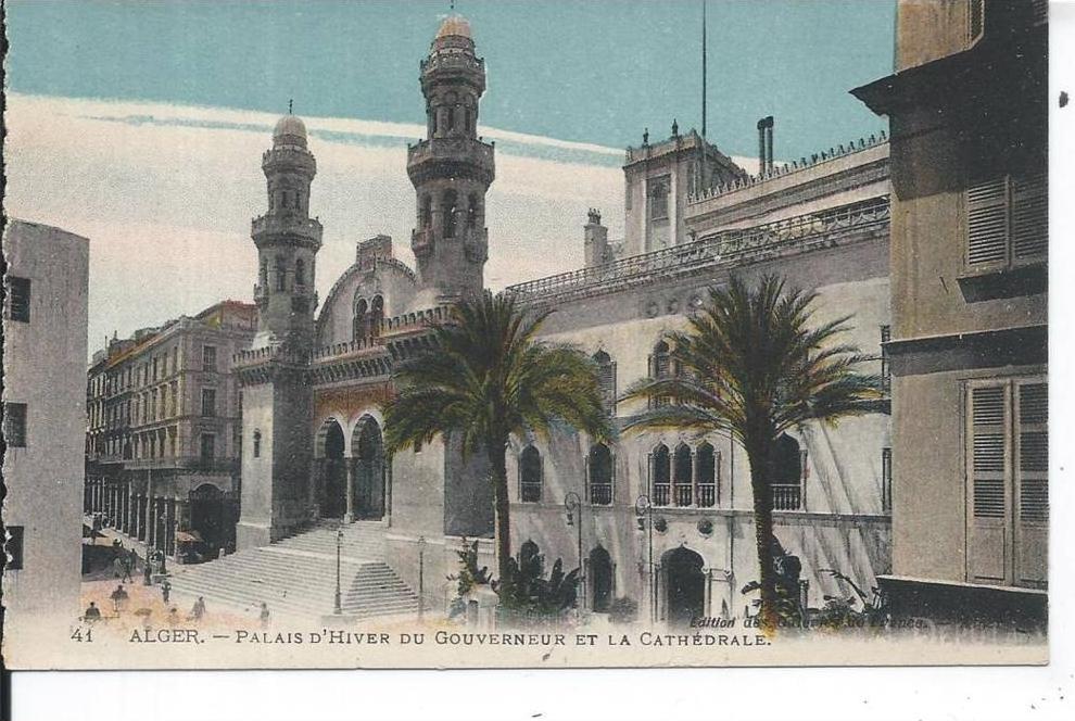 ALGERIE - ALGER - Palais d'hiver du Gouverneur et la Cathédale