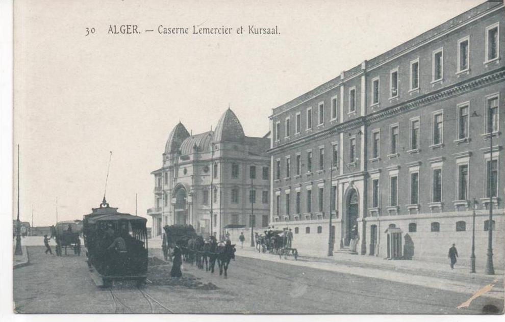 ALGER  CASERNE LEMERCIER ET KURSAAL