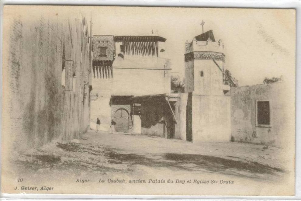 CPA PIONNIERE ALGER (Algérie) - La Casbah, ancien Palais du Dey et Eglise Sainte Croix