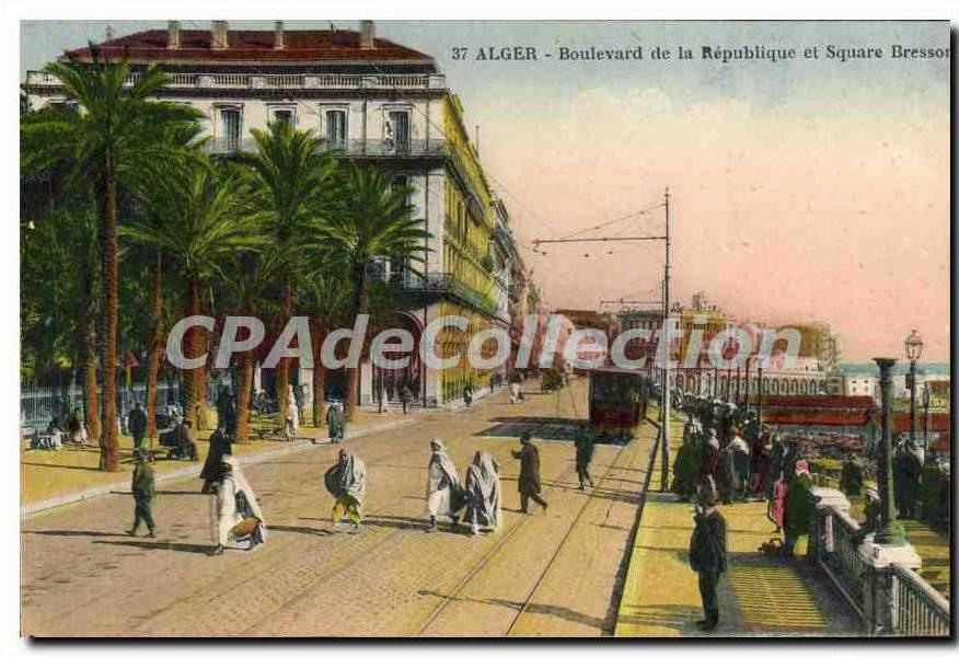 CPA Alger Boulevard De La Republique Et Square Bresson