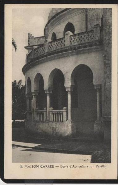 SQ)82) Maison Carrée (environs Alger) Ecole d'Agriculture - Un Pavillon