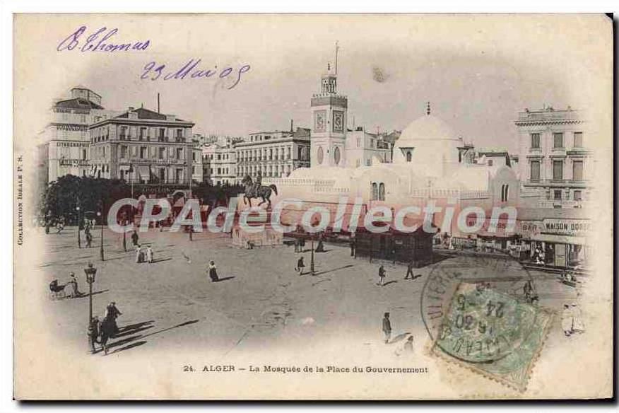 CPA ALGER la mosquée de la place du Gouvernement