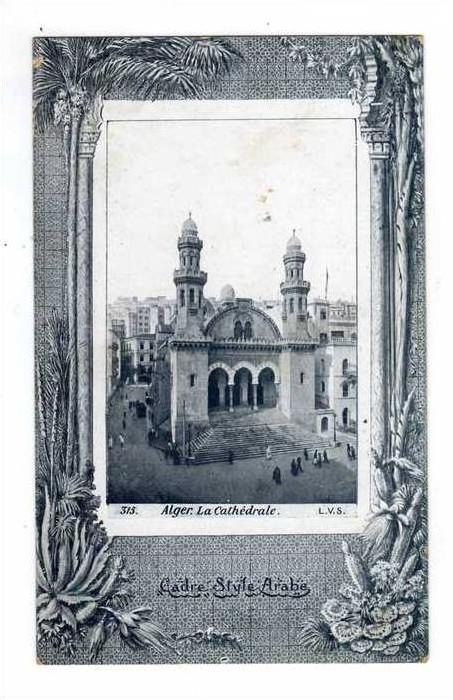 alger (cadre style arabe)  la cathedrale