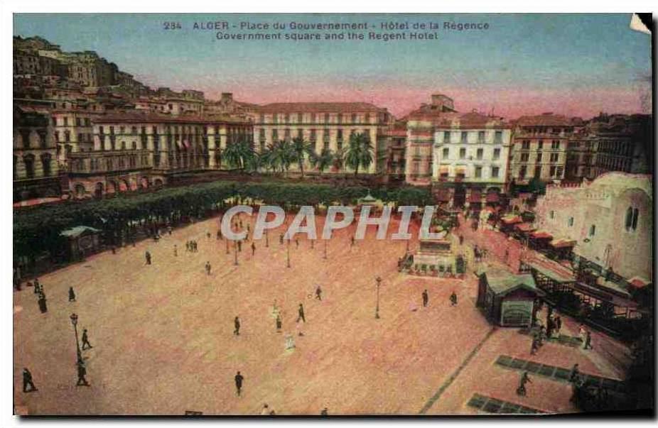 CPA Alger Place du Gouvernement Hotel de la Regence Government s