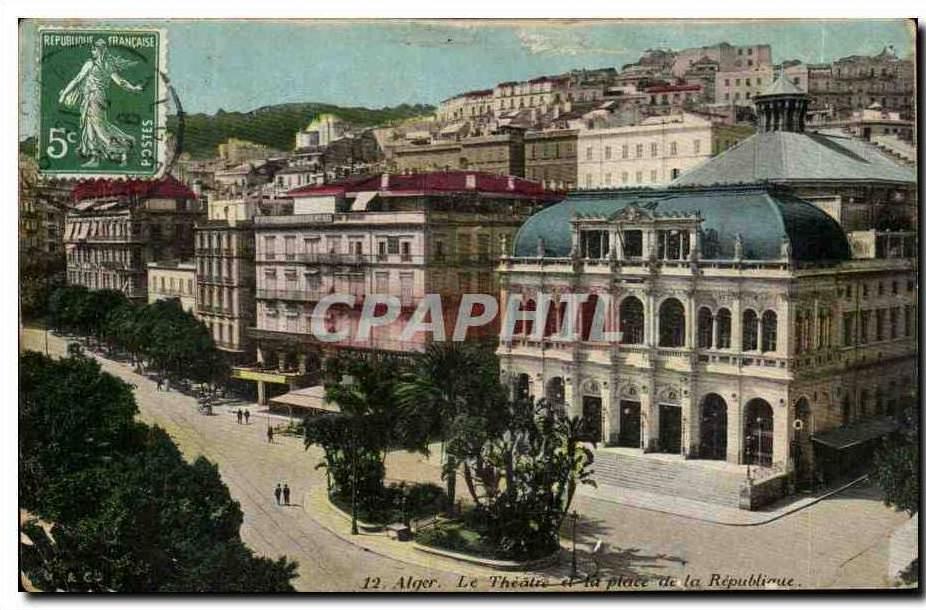 CPA Alger Le Theatre et la place de la Republiaue