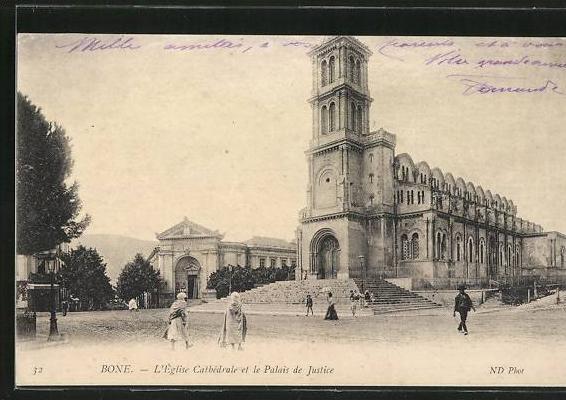 CPA Bone, L'Eglise Cathédrale et le Palais de Justice
