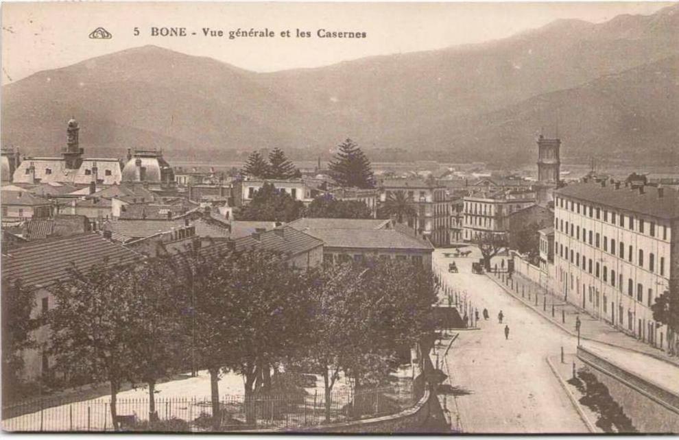 Algérie - BONE - Vue générale et les Casernes