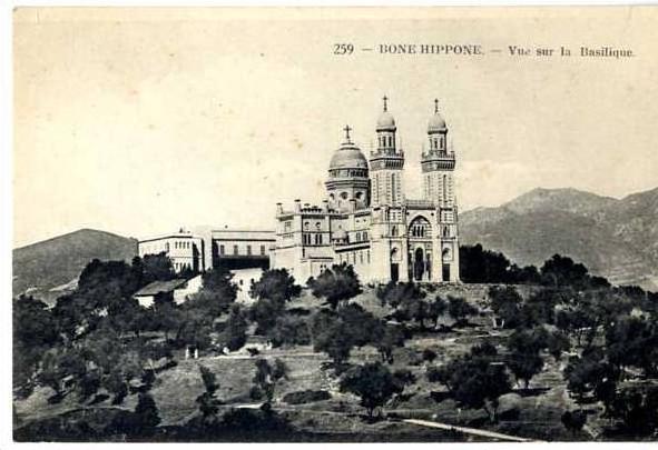 ALGERIE  BONE HIPPONE  VUE SUR LA BASILIQUE