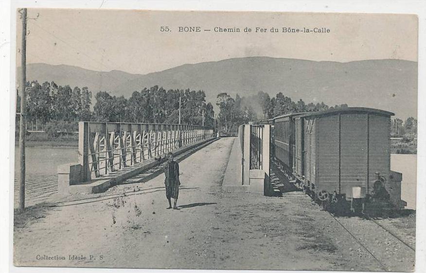 ALGERIE ))  ANNABA / BONE   le chemin de fer de BONE LA CALLE   N° 55