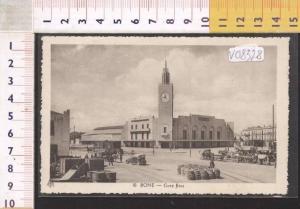 V08328 ANNABA BONE GARE ETAT STAZIONE FERROVIARIA FERROVIE AUTO CARRI