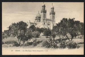 DD / ALGERIE / ANNABA ( BÔNE ) / LA BASILIQUE SAINT-AUGUSTIN / CIRCULEE EN 1929