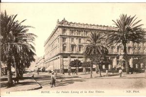 ALGERIE BONE LE PALAIS LECOQ ET LA RUE THIERS N°114