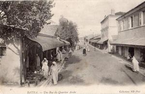 BATNA UNE RUE DU QUARTIER ARABE