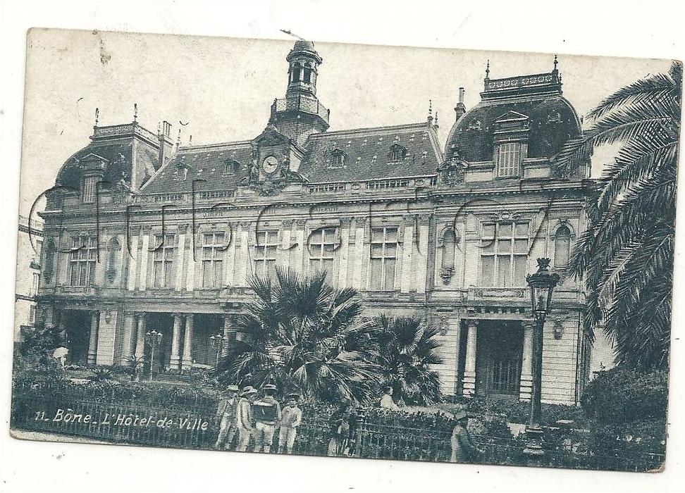 Annaba ou Bône (Algérie)  La mairie en 1910 (animé).