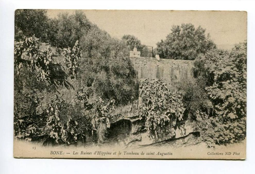 Bone  Les ruines d Hippone et le Tombeau de Saint Augustin