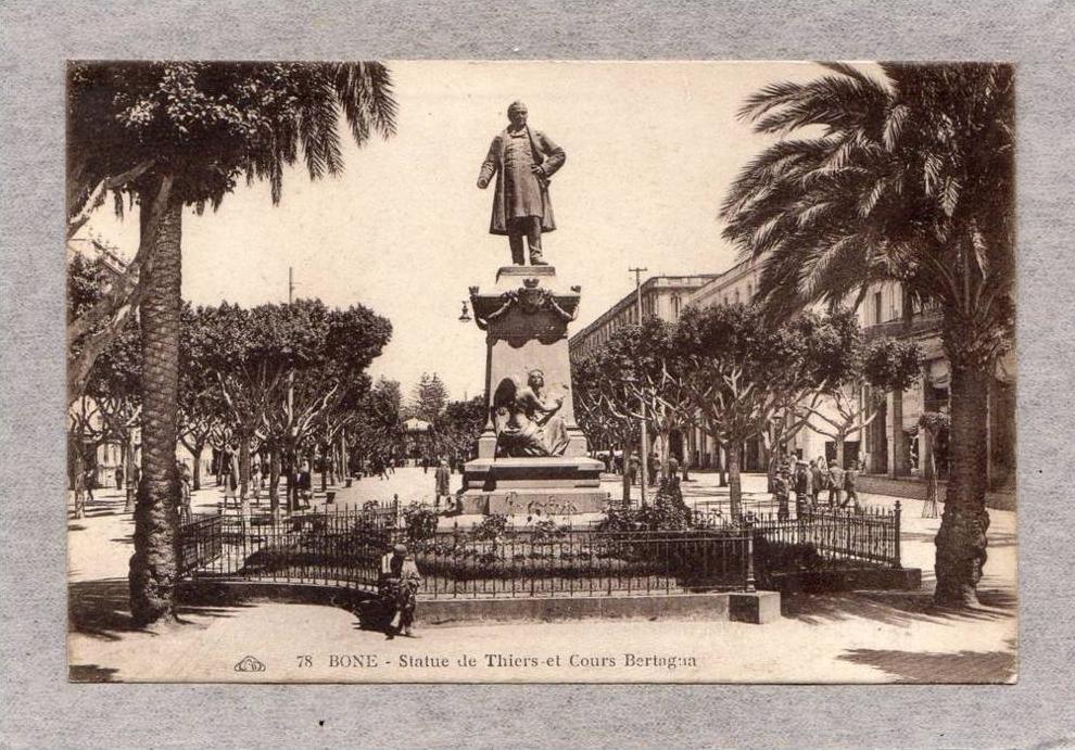 32684     Algeria,  Bone  -  Statue  de  Thiers  et  Cours  Bertagna,  NV  (scritta)