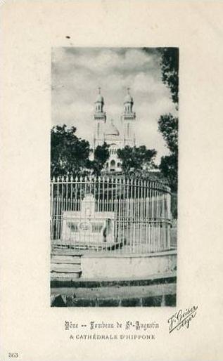 Algérie Hippone (Annaba) Tombeau St Augustin et cathédrale d'Hippone 1911
