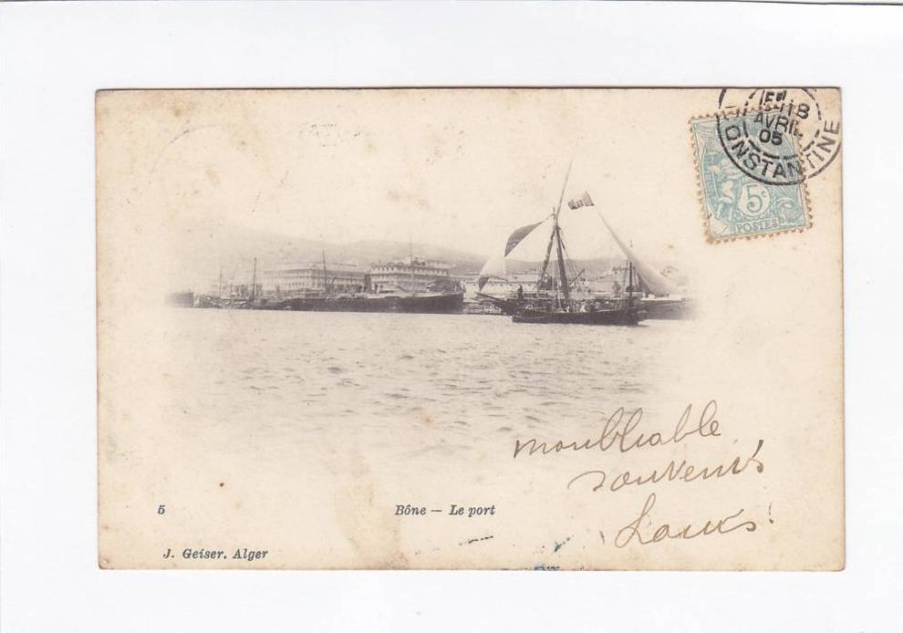 CPA précurseur - BONE - Le Port - 1905 - voilier