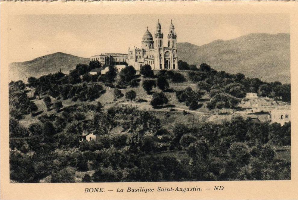 ALGERIE BONE ANNABA - La basilique Saint Augustin