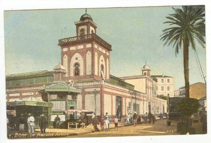 Bone, Algeria, 00-10s  Le Marche Arabe