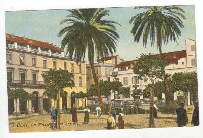Bone, Algeria, 00-10s  La Place d' Armes