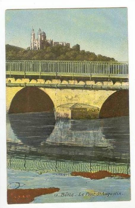 Bone, Algeria, 00-10s  Le Pont St Augustin