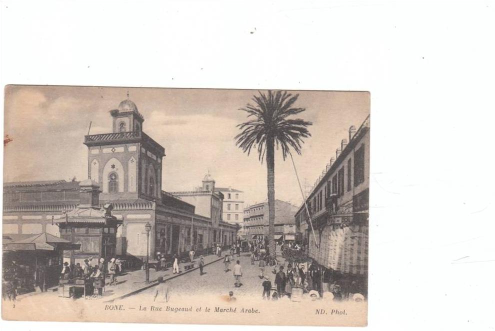 LA  RUE  BUGEAUD  ET  LE  MARCHE   ARABE